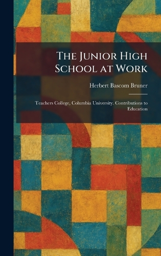 The Junior High School at Work