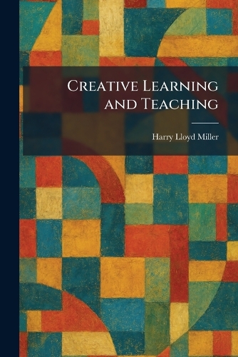 Creative Learning and Teaching
