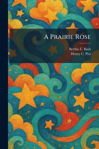 A Prairie Rose