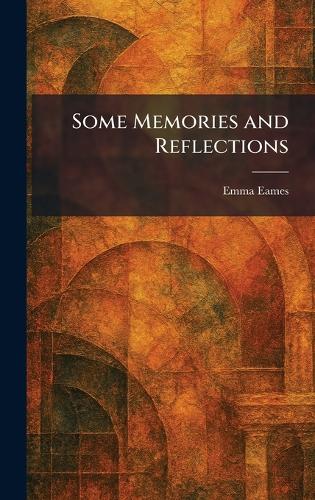 Some Memories and Reflections