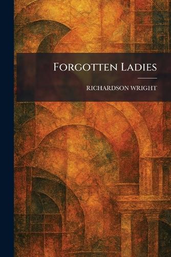 Forgotten Ladies
