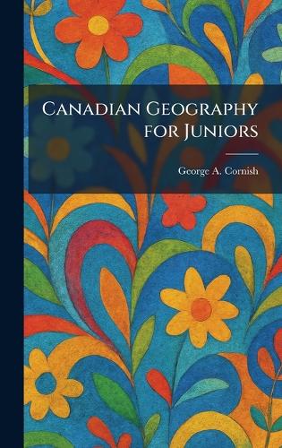 Canadian Geography for Juniors