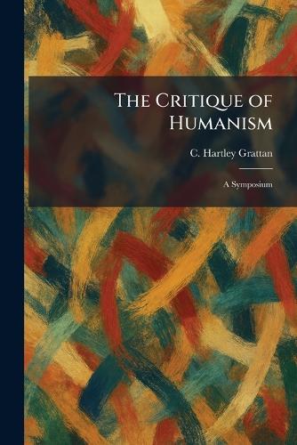 The Critique of Humanism