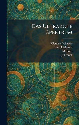 Das Ultrarote Spektrum