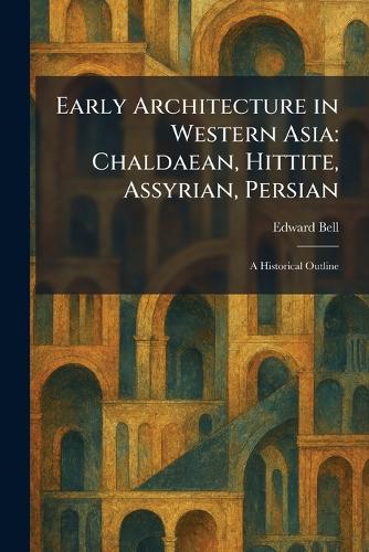 Early Architecture in Western Asia