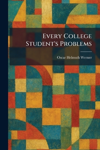 Every College Student's Problems