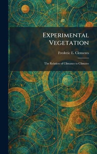 Experimental Vegetation