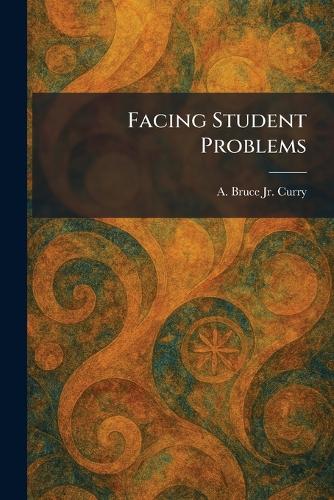 Facing Student Problems