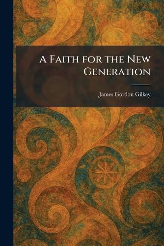 A Faith for the New Generation