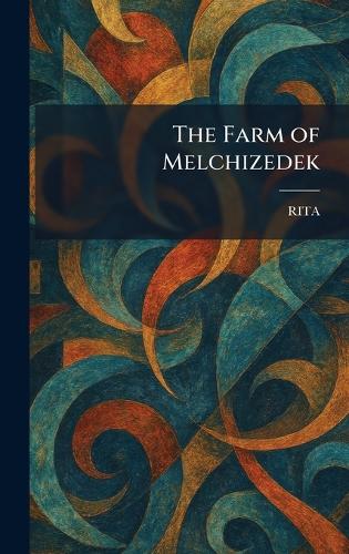 The Farm of Melchizedek