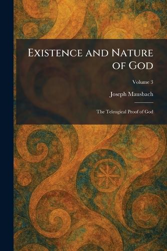 Existence and Nature of God