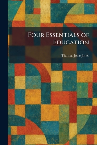 Four Essentials of Education