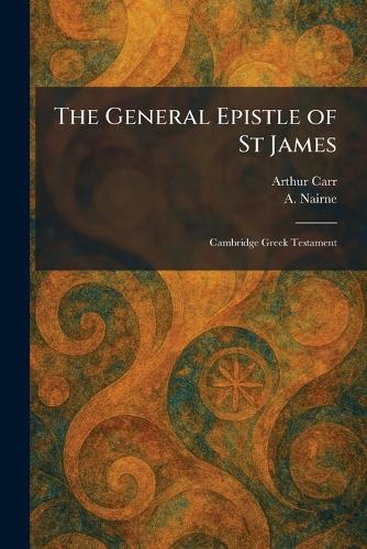 The General Epistle of St James