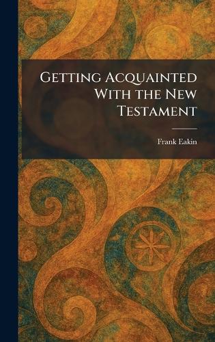 Getting Acquainted With the New Testament
