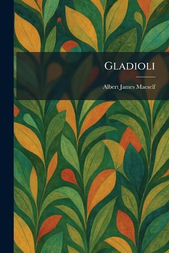 Gladioli