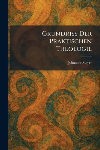Grundriss Der Praktischen Theologie
