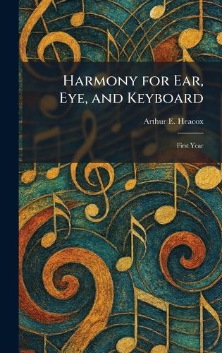 Harmony for Ear, Eye, and Keyboard