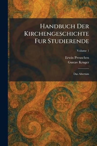 Handbuch Der Kirchengeschichte Fur Studierende