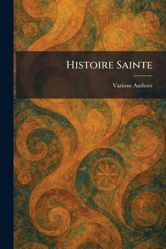 Histoire Sainte