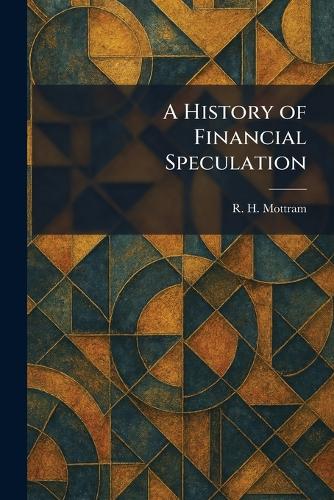 A History of Financial Speculation