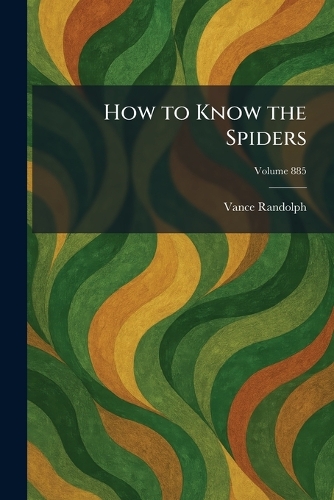 How to Know the Spiders