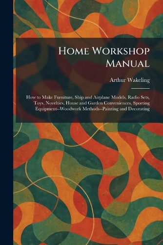 Home Workshop Manual
