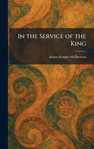 In the Service of the King