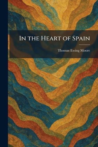 In the Heart of Spain