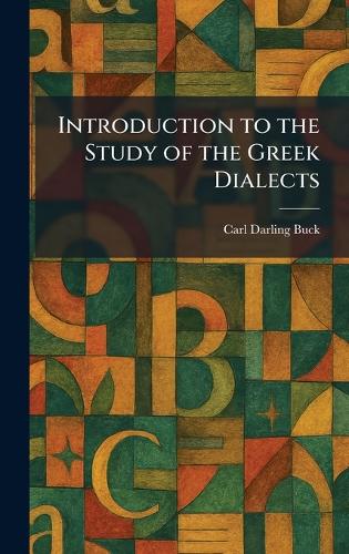 Introduction to the Study of the Greek Dialects