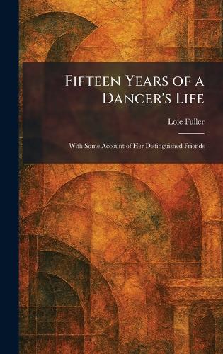 Fifteen Years of a Dancer's Life