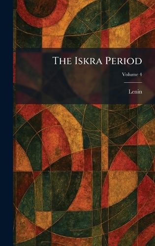 The Iskra Period