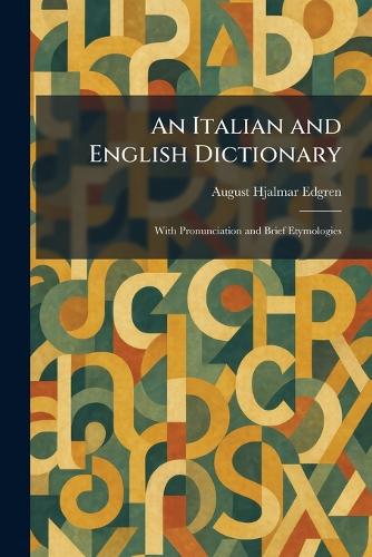 An Italian and English Dictionary