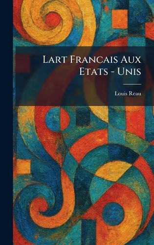 Lart Francais Aux Etats - Unis