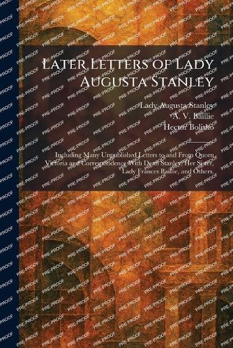 Later Letters of Lady Augusta Stanley
