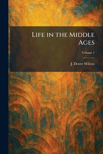 Life in the Middle Ages