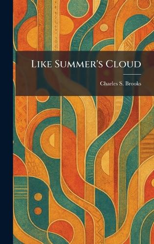 Like Summer's Cloud