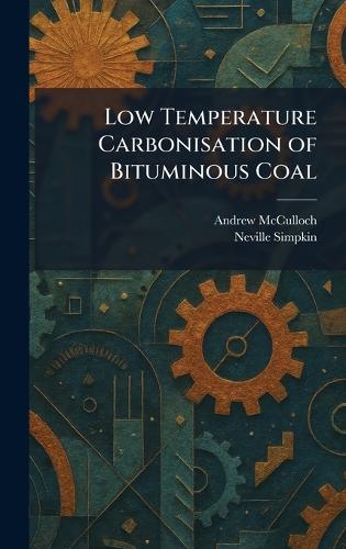 Low Temperature Carbonisation of Bituminous Coal