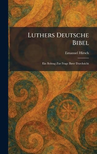 Luthers Deutsche Bibel