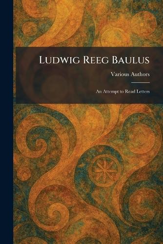 Ludwig Reeg Baulus