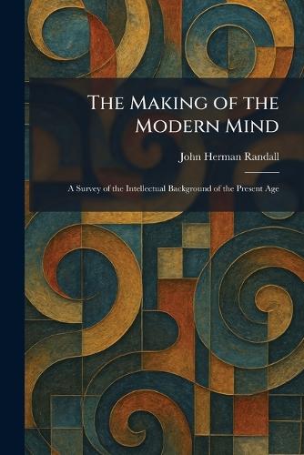 The Making of the Modern Mind