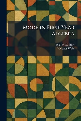 Modern First Year Algebra