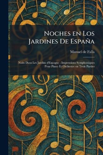 Noches en Los Jardines De EspanÌa