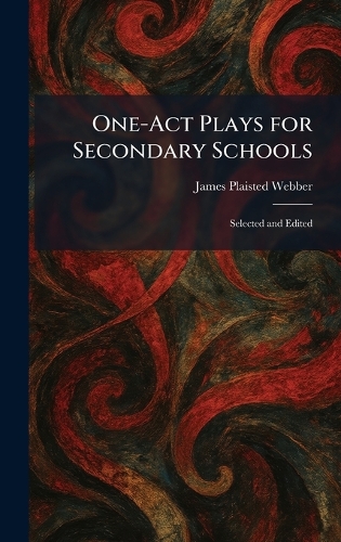 One-Act Plays for Secondary Schools