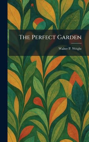 The Perfect Garden