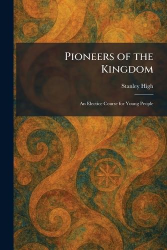 Pioneers of the Kingdom