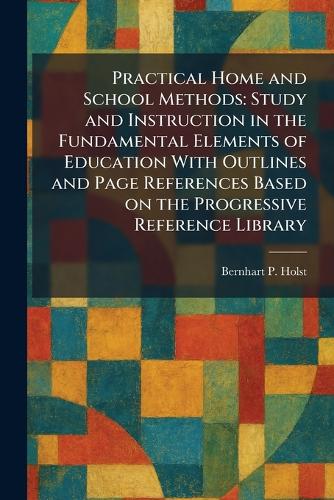 Practical Home and School Methods