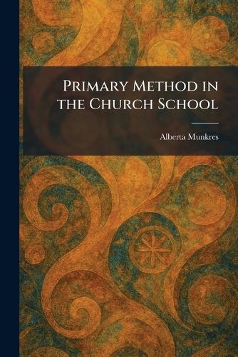 Primary Method in the Church School
