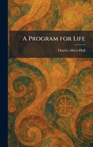 A Program for Life