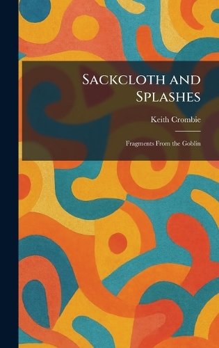 Sackcloth and Splashes