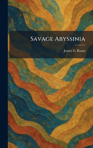Savage Abyssinia